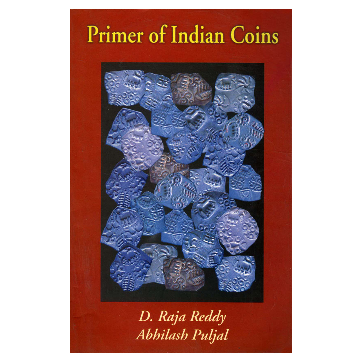 Paper, Book: Primer of Indian Coins, by D. Raja Reddy and Abhilash Puljal. Published by Pu