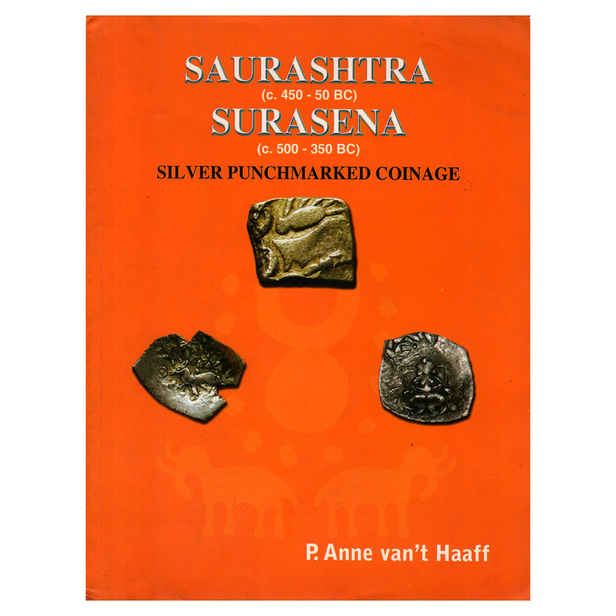 Paper, Book: Silver Punchmarked Conage: Saurashtra (c. 450-50 BC), Surasena (c. 500-350 BC