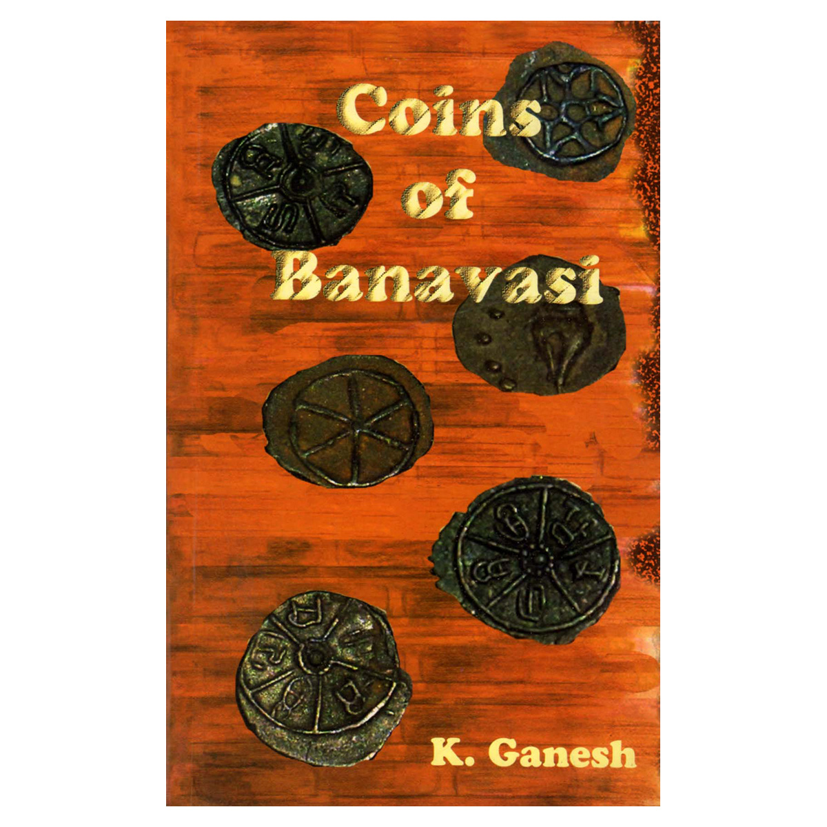 Paper, Book: Coins of Banavasi, by K. Ganesh. Published by the author, 2008. ...