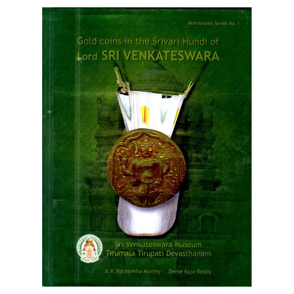 Paper, Book: Gold Coins in the Srivari Hundi of Lord Sri Venkateswara, by A.V. Narasimha M
