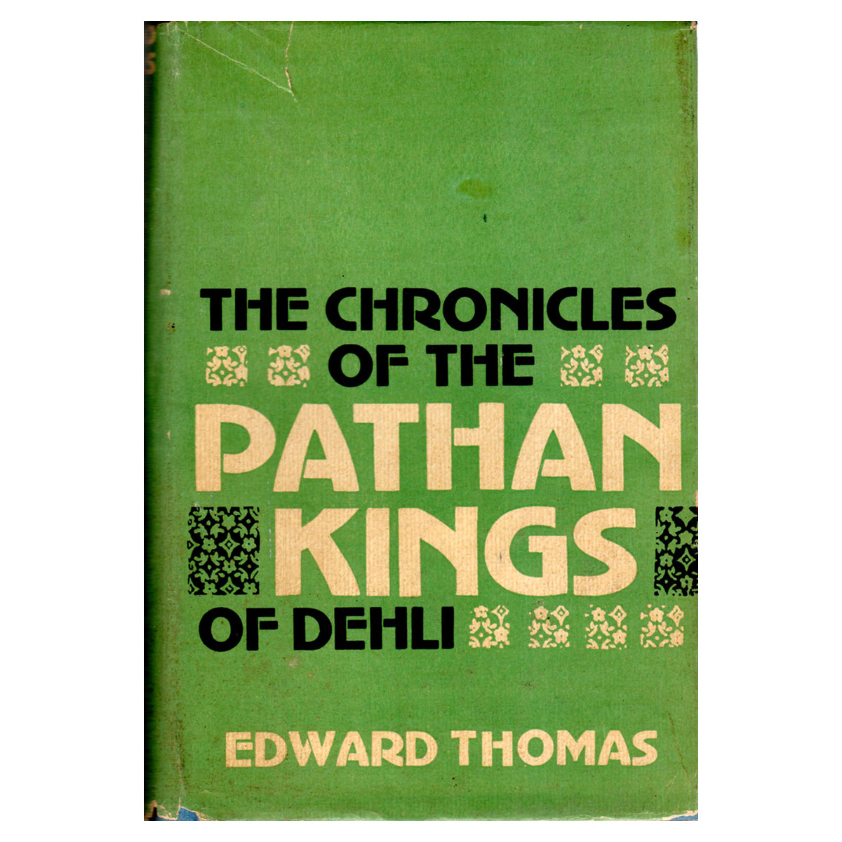 Paper, Book: The Chronicles of the Pathan Kings of Delhi, by Edward Thomas, from the East 
