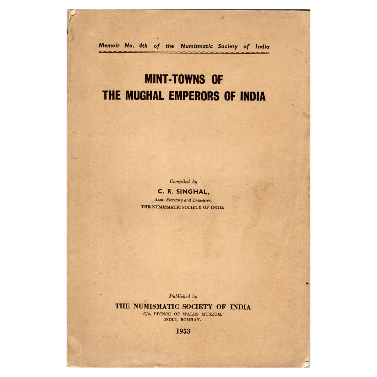 Paper, Book: Mint-Towns of the Mughal Emperors of India, by C.R. Singhal. Published by the