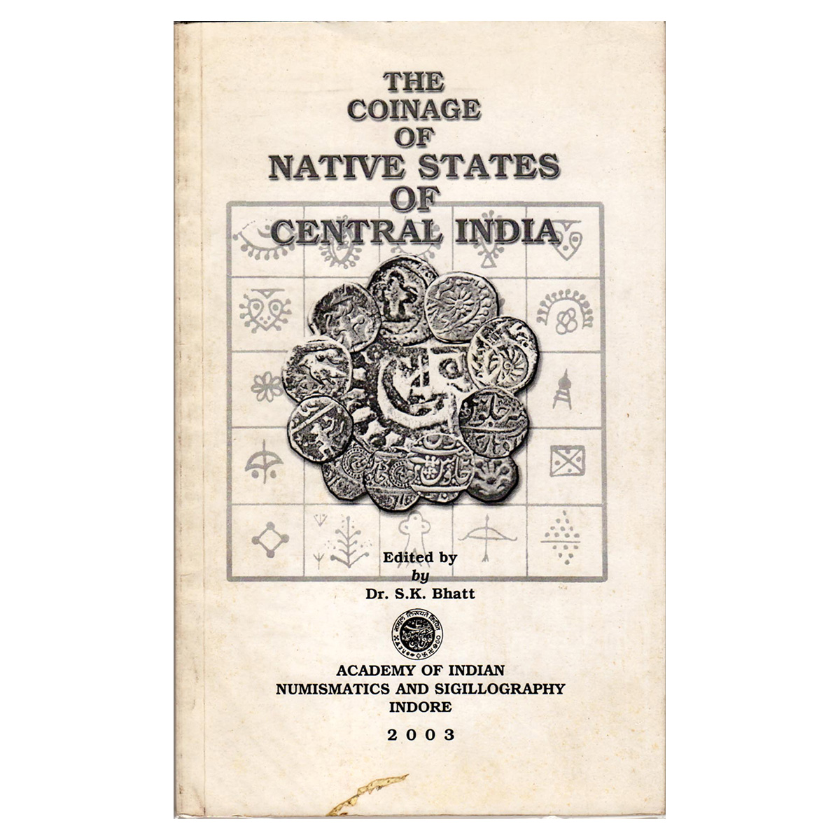 Paper, Book: The Coinage of Native States of Central India by S.K. Bhatt. Publsihed by the