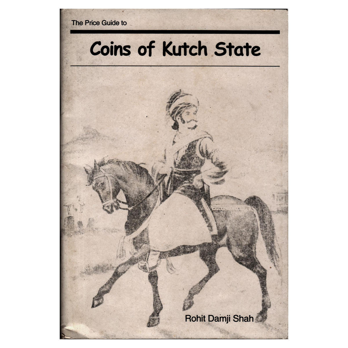 Paper, Book: The Price Guide to Coins of Kutch State, by Rohit Damji Shah. Published by Re