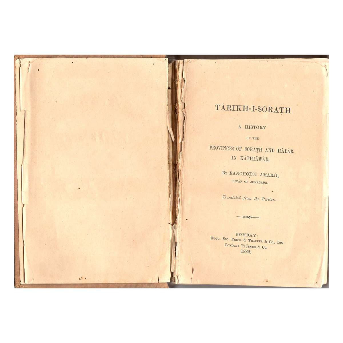 Paper, Rare Book: Tarikh-i-Sorath: A Hostory of the Province of Sorath and Halar in Kathia