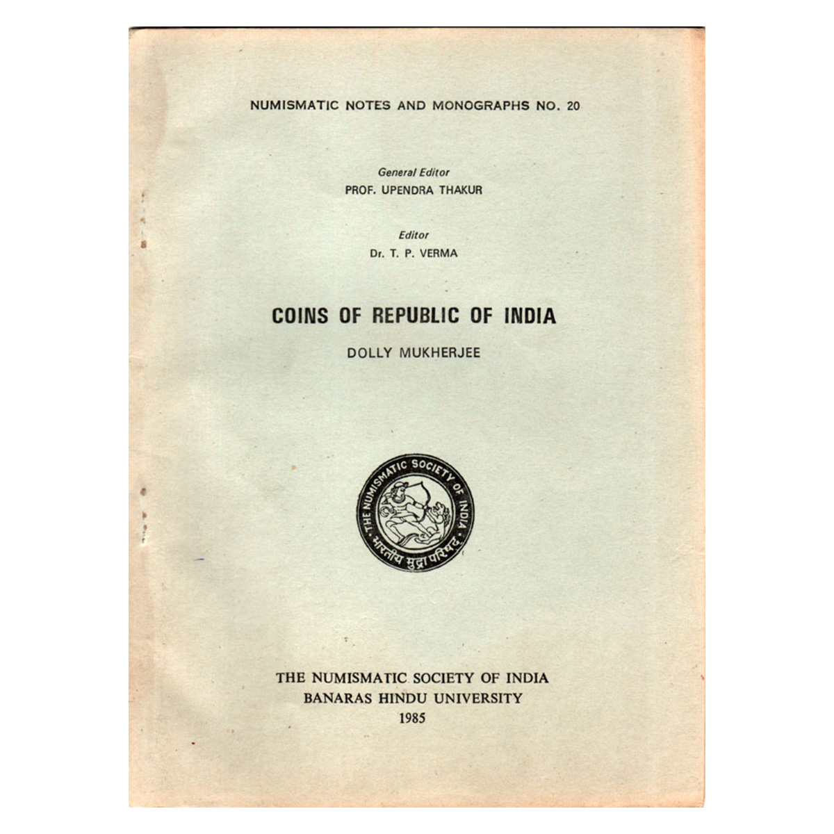Paper, Book: Coins of Republic of India by Dolly Mukherjee. Published by the Numismatic So