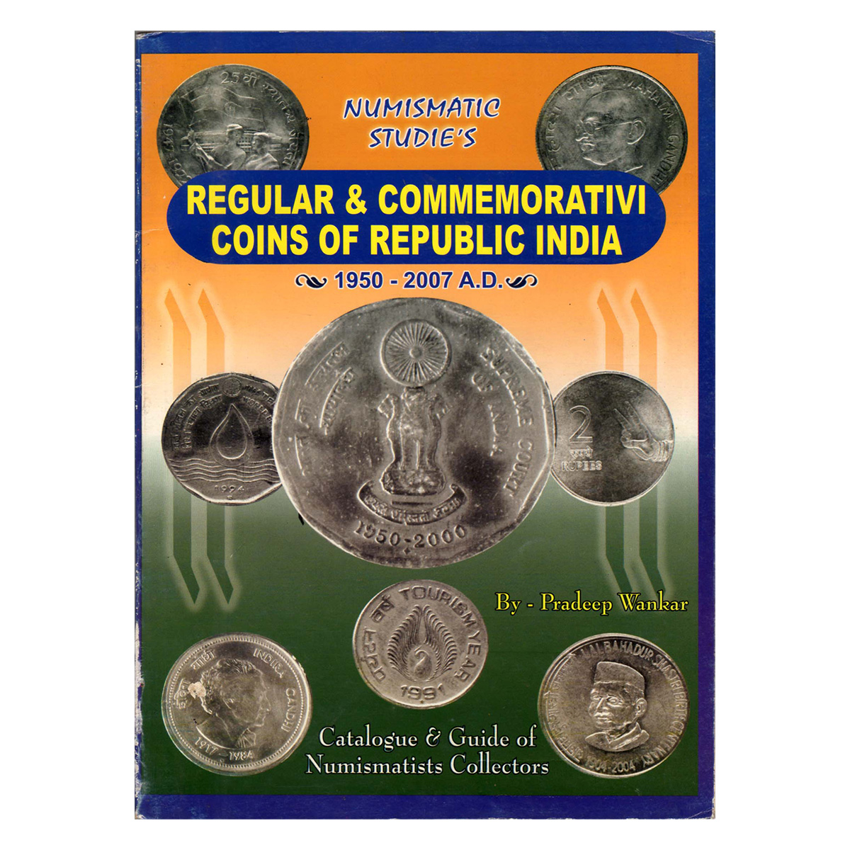 Paper, Book: Regular and Commemorative Coins of Republic India 1950-2007, by Pradeep Wanka