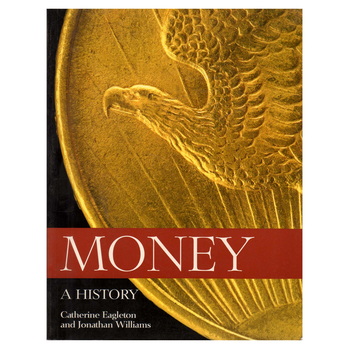Paper, Book: Money: A History by Catherine Eagleton and Jonathan Williams; with Joe Cribb 