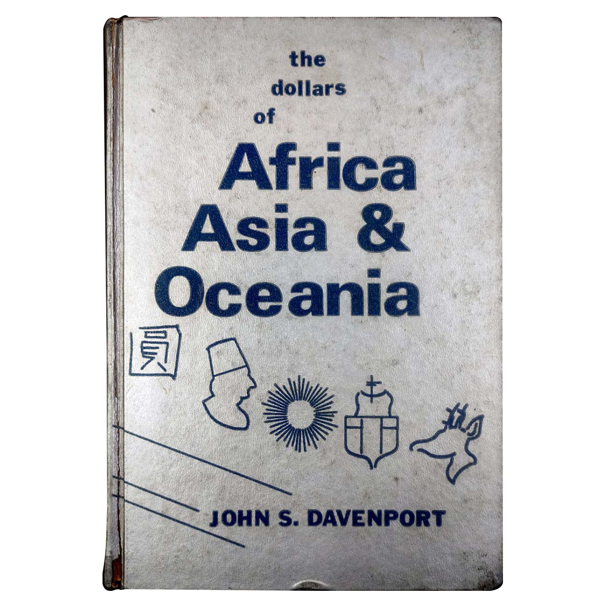 Paper, Book: The Dollars of Africa, Asia and Oceania, by John S. Devenport. Published by t